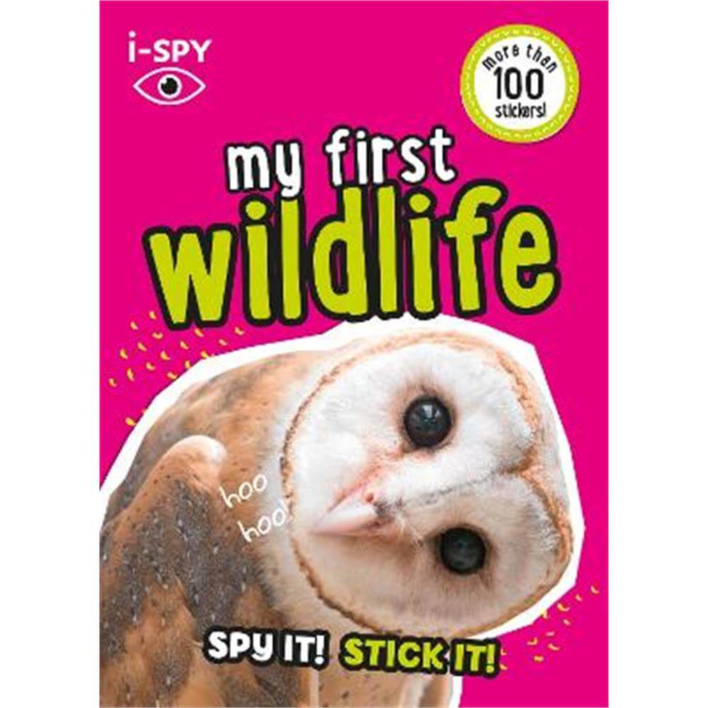 i-SPY My First Wildlife: Spy it! Stick it! (Collins Michelin i-SPY Guides) (Paperback)
